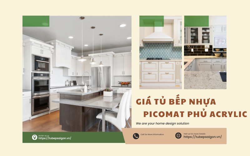 Cập nhật chi tiết giá tủ bếp nhựa Picomat phủ Acrylic