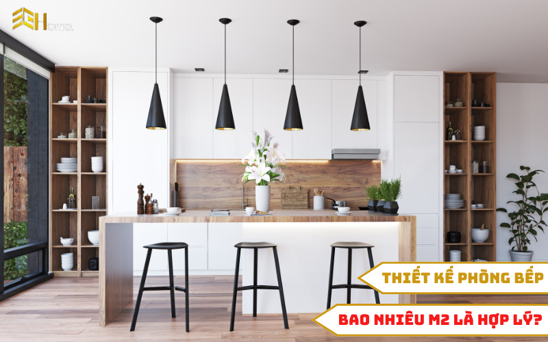 Bật mí cho gia chủ: Phòng bếp bao nhiêu m2 là hợp lý?