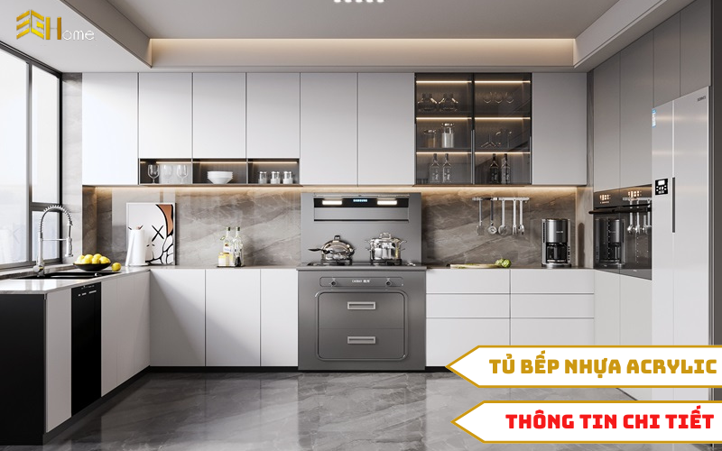 Tủ bếp Acrylic và những thông tin người dùng cần nắm bắt