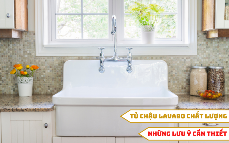 Những lưu ý khi lựa chọn tủ chậu lavabo chất lượng hiện nay